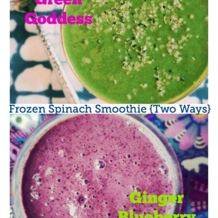 Frozen Spinach Smoothie {Two Ways} Grecian Green Goddess and Ginger Blueberry Bomb