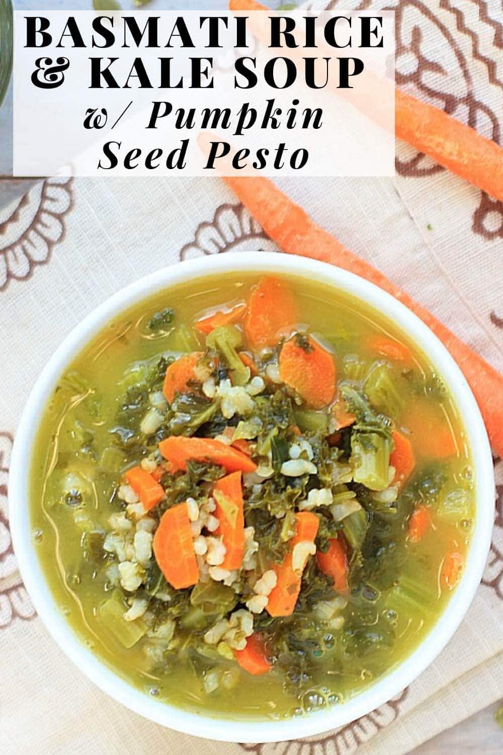 Kale & Basmati Soup w/ Pumpkin Seed Pesto