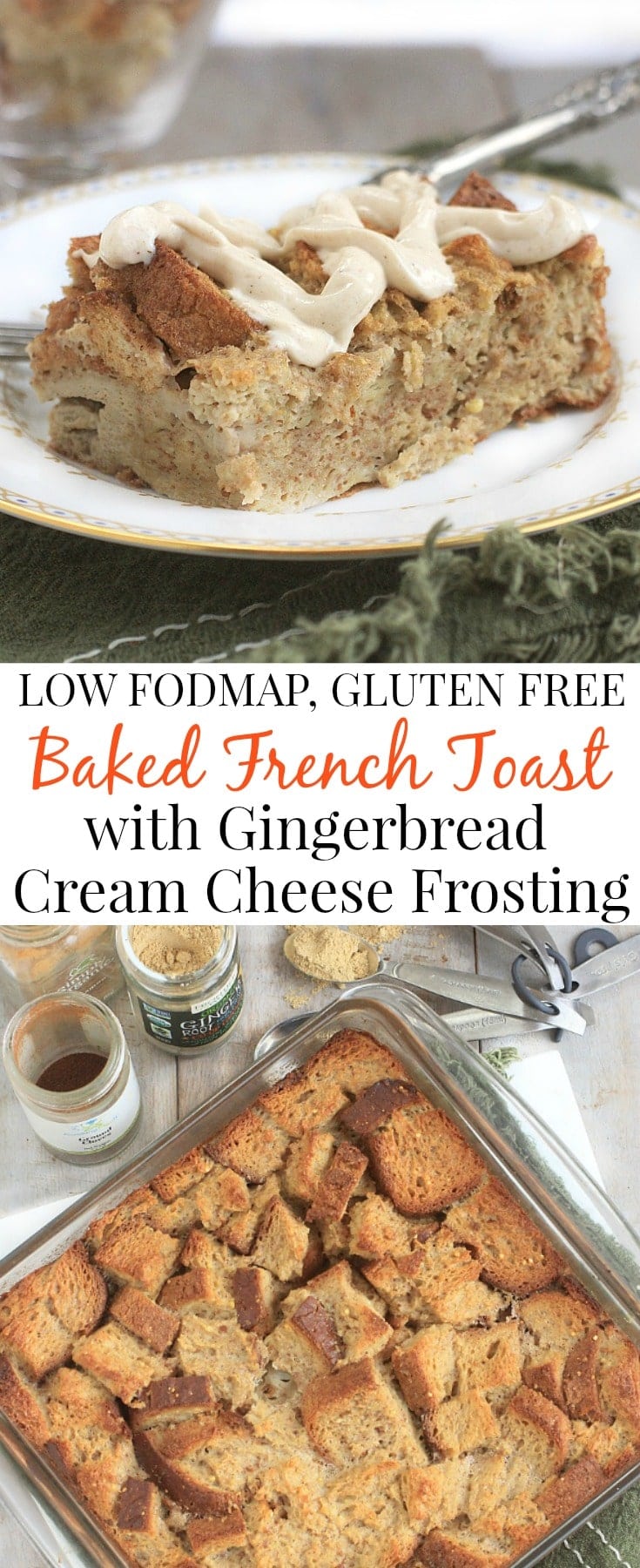 #AD Spoil your family & holiday guests w/ this scrumptious low FODMAP, gluten free baked french toast. It's easy to make & gingerbread cream cheese is divine! #GlutenFree #LowFODMAP #HolidayRecipes #Gingerbread
