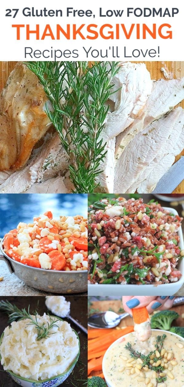 These 27 delicious gluten free, low FODMAP Thanksgiving recipes are sure to please everyone you're celebrating with this holiday season! #ThanksgivingRecipes #lowFODMAP #GlutenFree #holidays #holidayrecipes