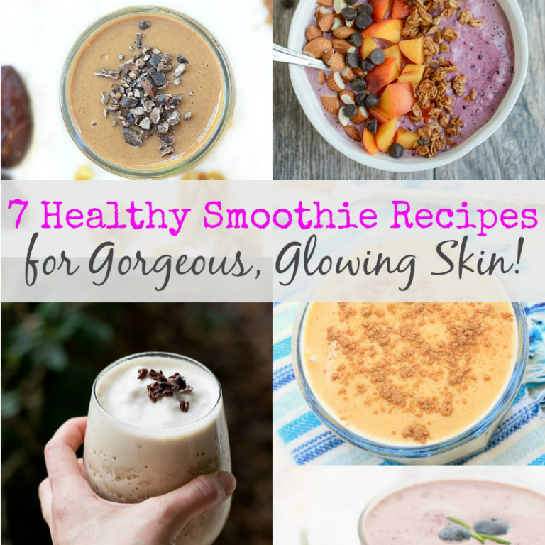 7 Healthy Smoothie Recipes for Glowing Skin!