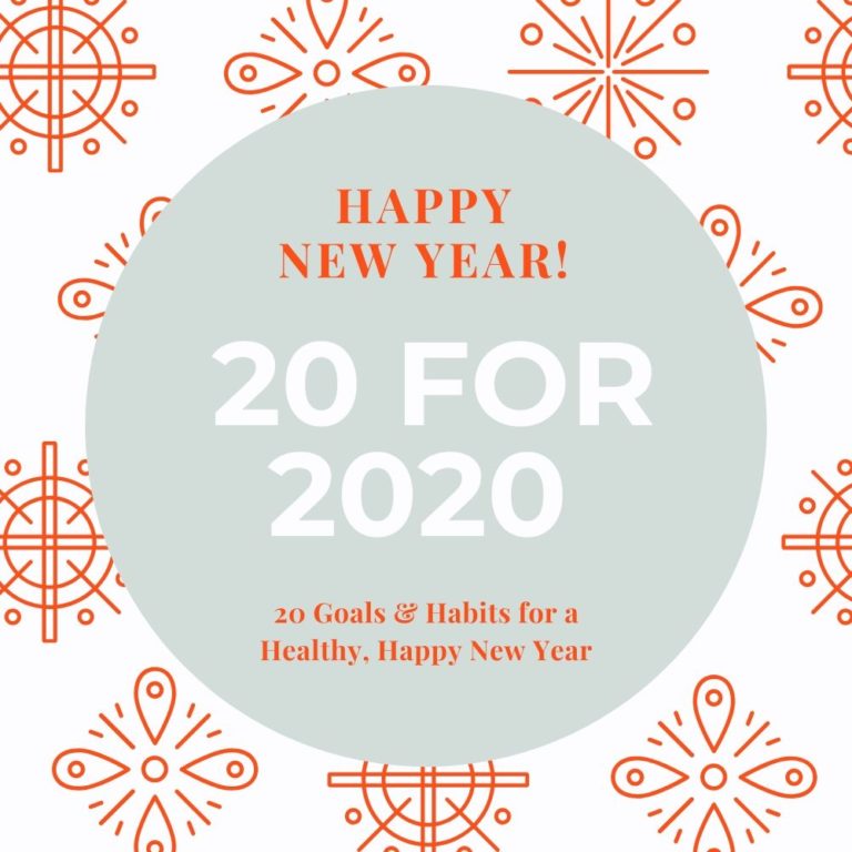 20 for 2020 Goals & Habits for a Healthy, Happy New Year