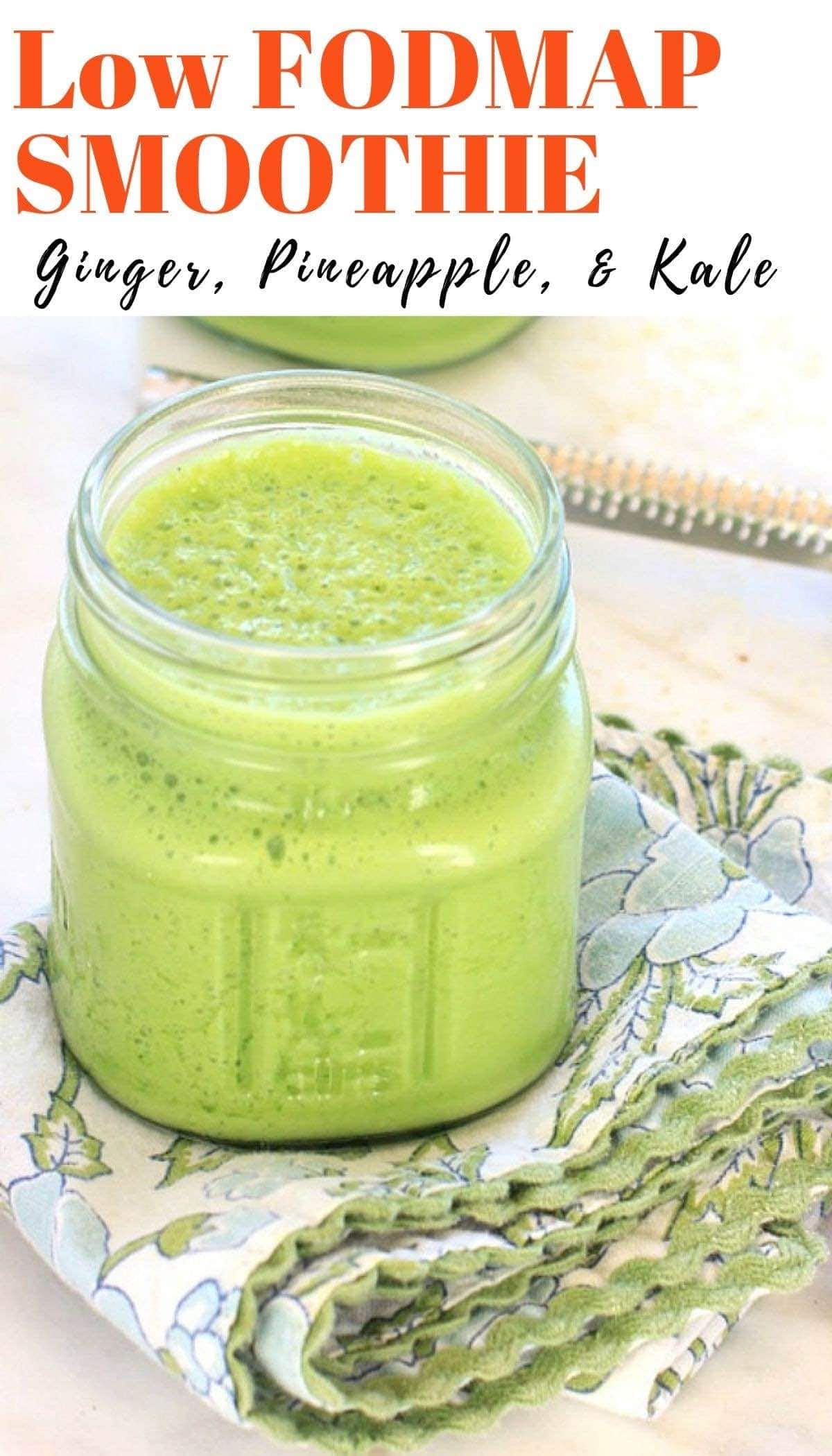Low FODMAP Smoothie w/ Ginger, Pineapple, & Kale EA Stewart