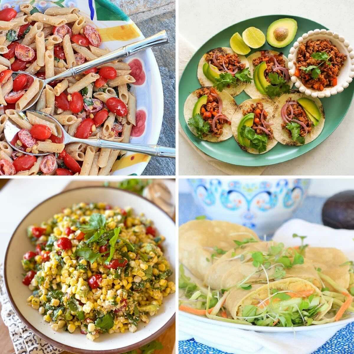 Four photo collage with dinner images: pasta salad, turkey tacos, corn salad, and avocado wraps.